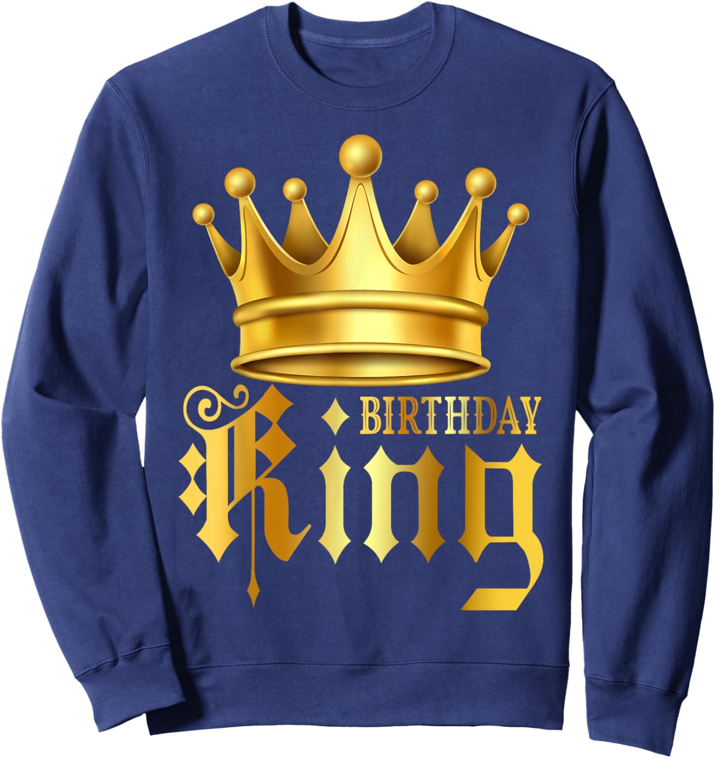 Birthday King Matching Couple Costume Birthday Party Men Boy Sweatshirt - Sweatshirt | Navy
