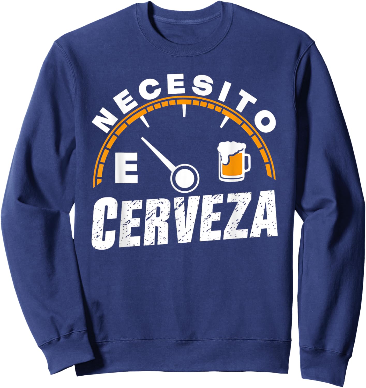 Funny Mexican Beer Necesito Cerveza I need Beer in Spanish Sweatshirt - Sweatshirt | Navy