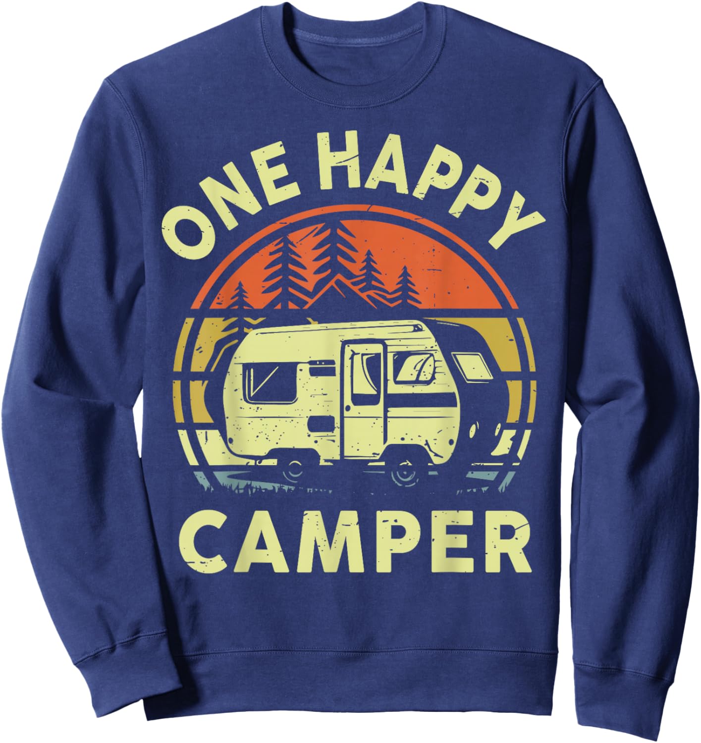 One Happy Camper Mom Dad Funny RV Camping Toddler Dada Retro Sweatshirt - Sweatshirt | Navy
