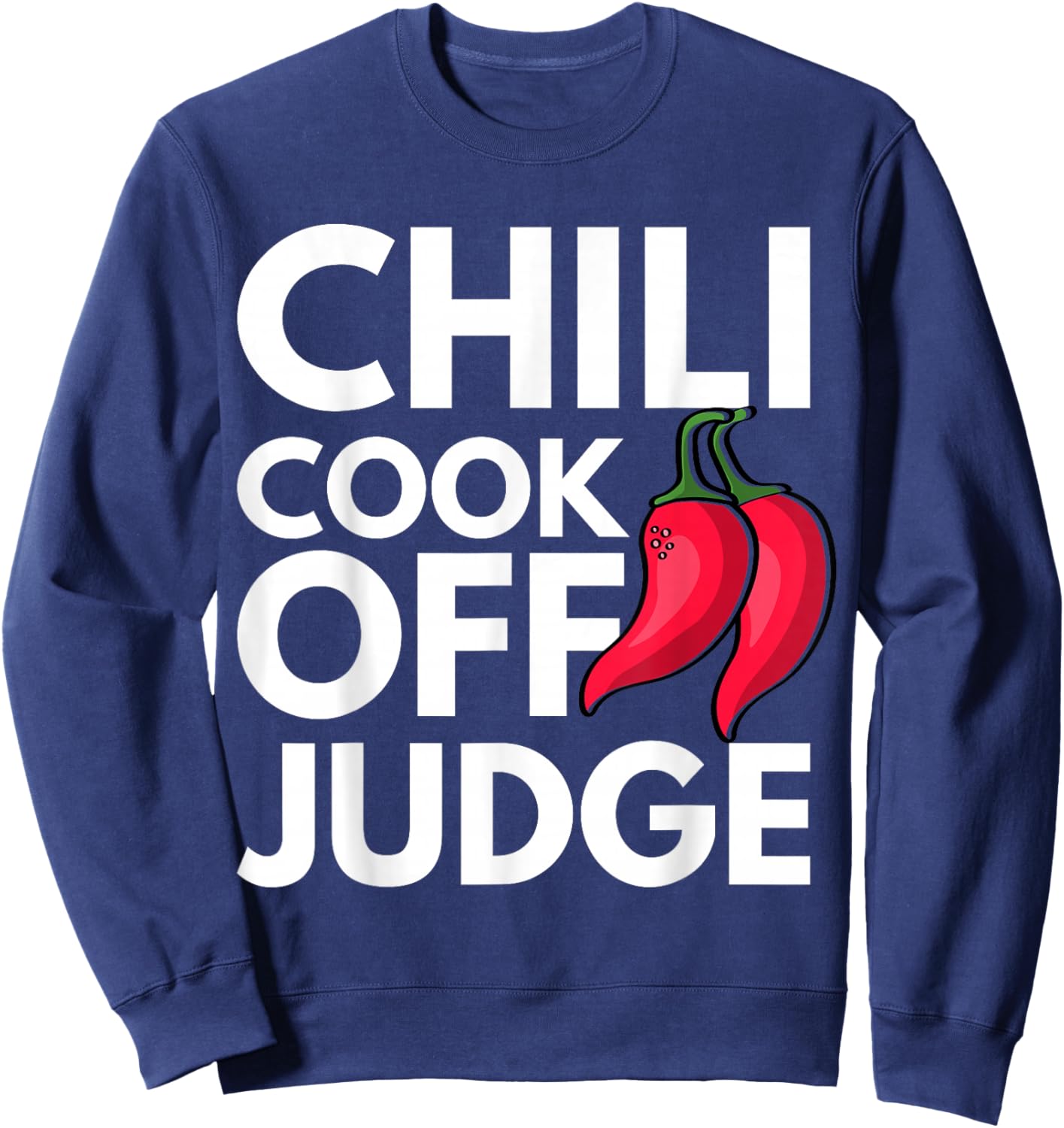 Chili Cook Off Judge Red Chili Sweatshirt - Sweatshirt | Navy