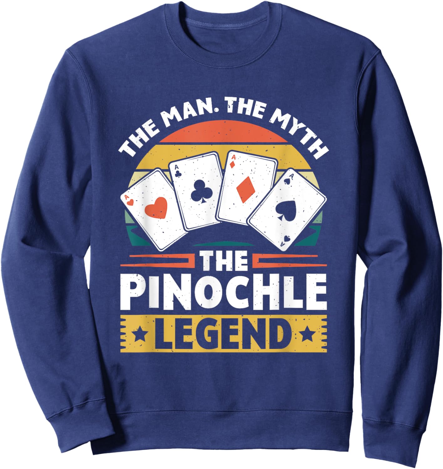Pinochle Legend - Card Game Funny Pinochle Vintage Pinochle Sweatshirt - Sweatshirt | Navy