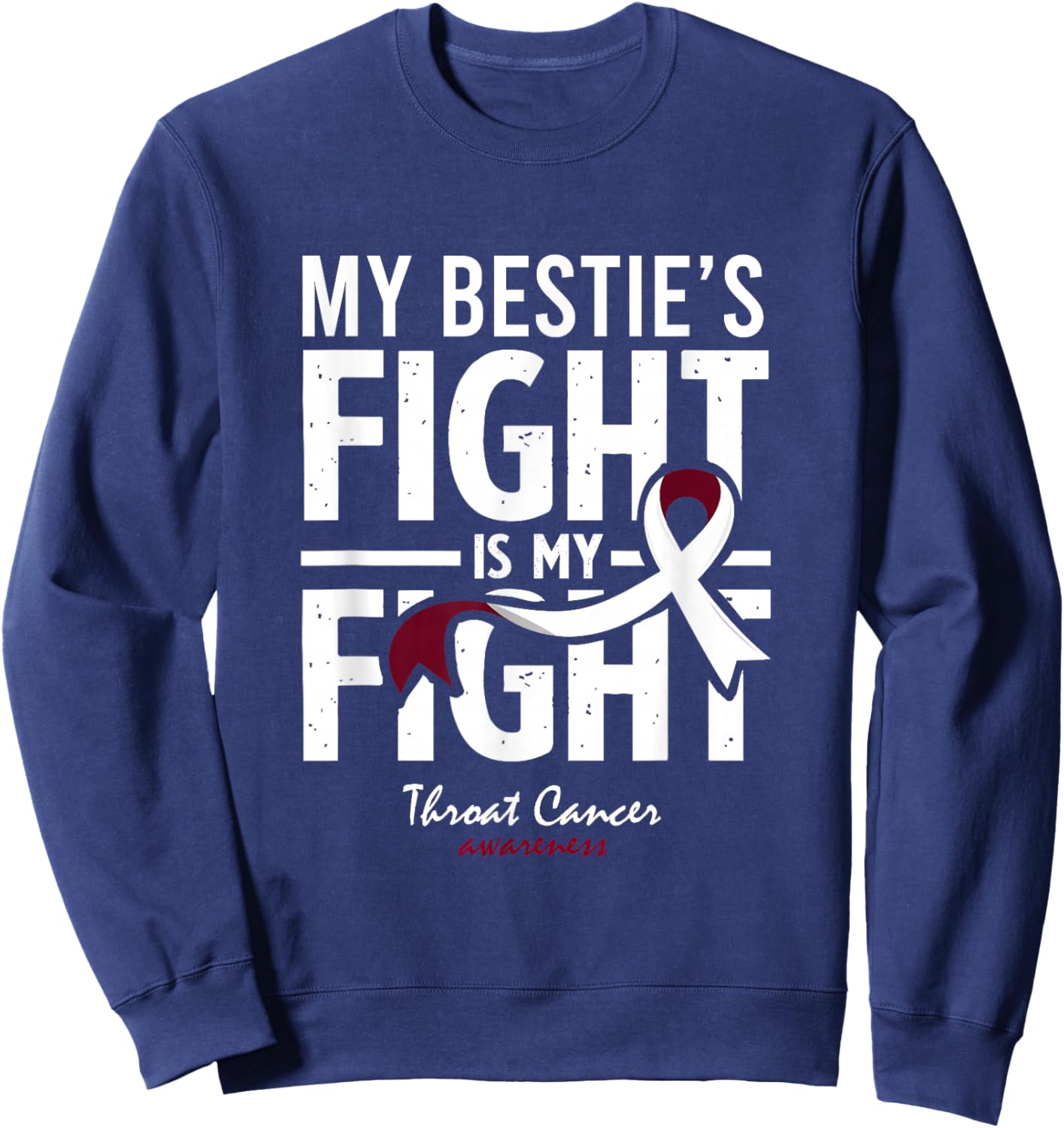Throat Cancer Bestie Survivor Support Friend Sweatshirt - Sweatshirt | Navy