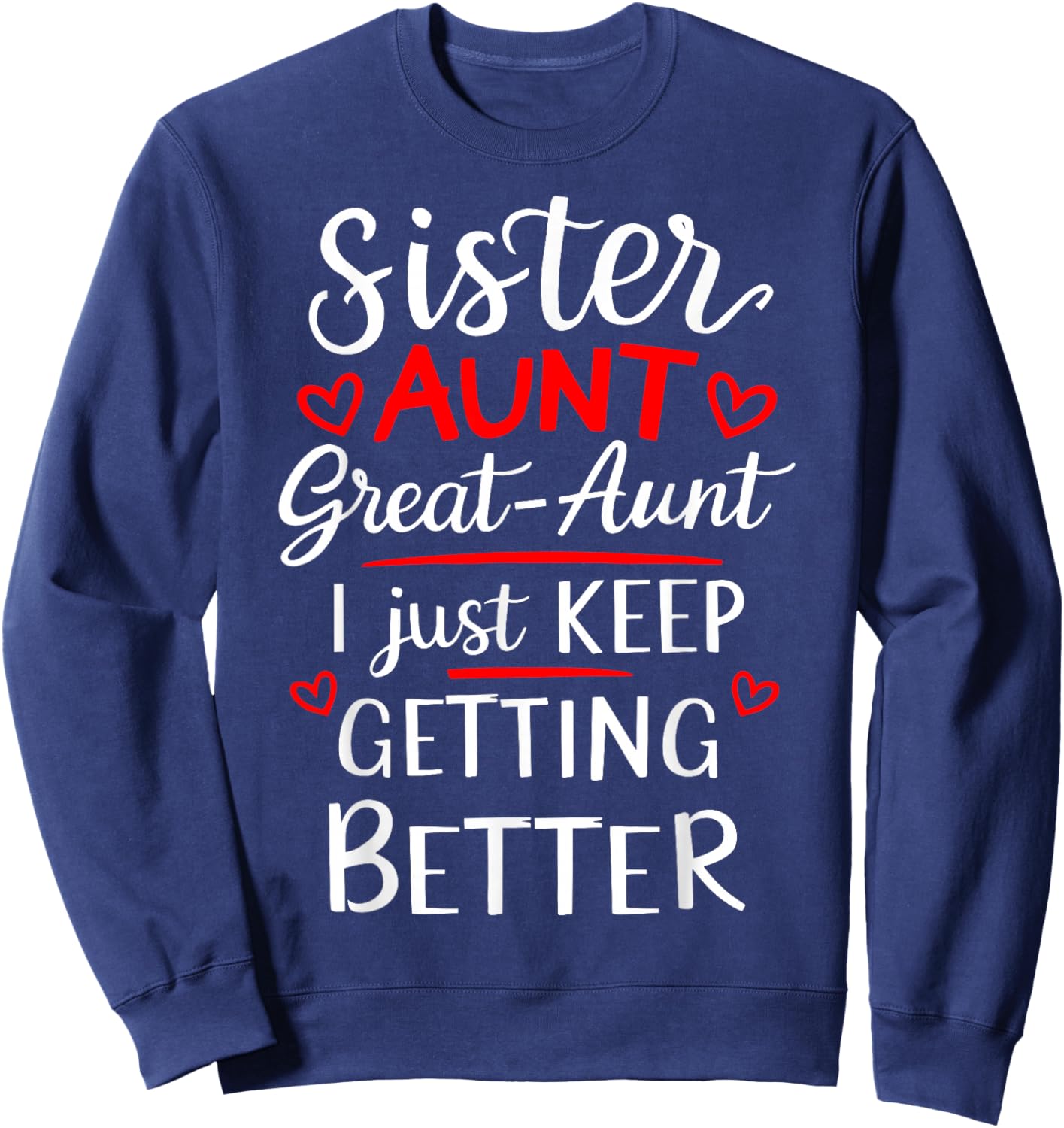 Mother's Day Grandkids Sister Aunt Great Aunt Sweatshirt - Sweatshirt | Navy