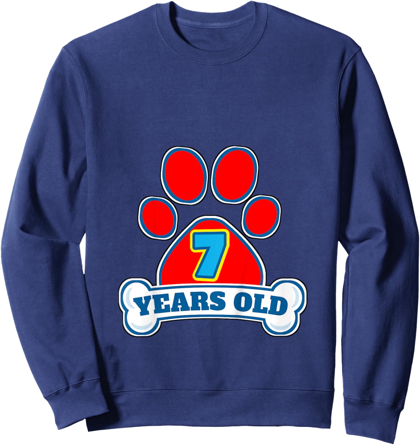 7 Year Old 7th Birthday Paw Themed Party Gift Boys Girls Sweatshirt - Sweatshirt | Navy