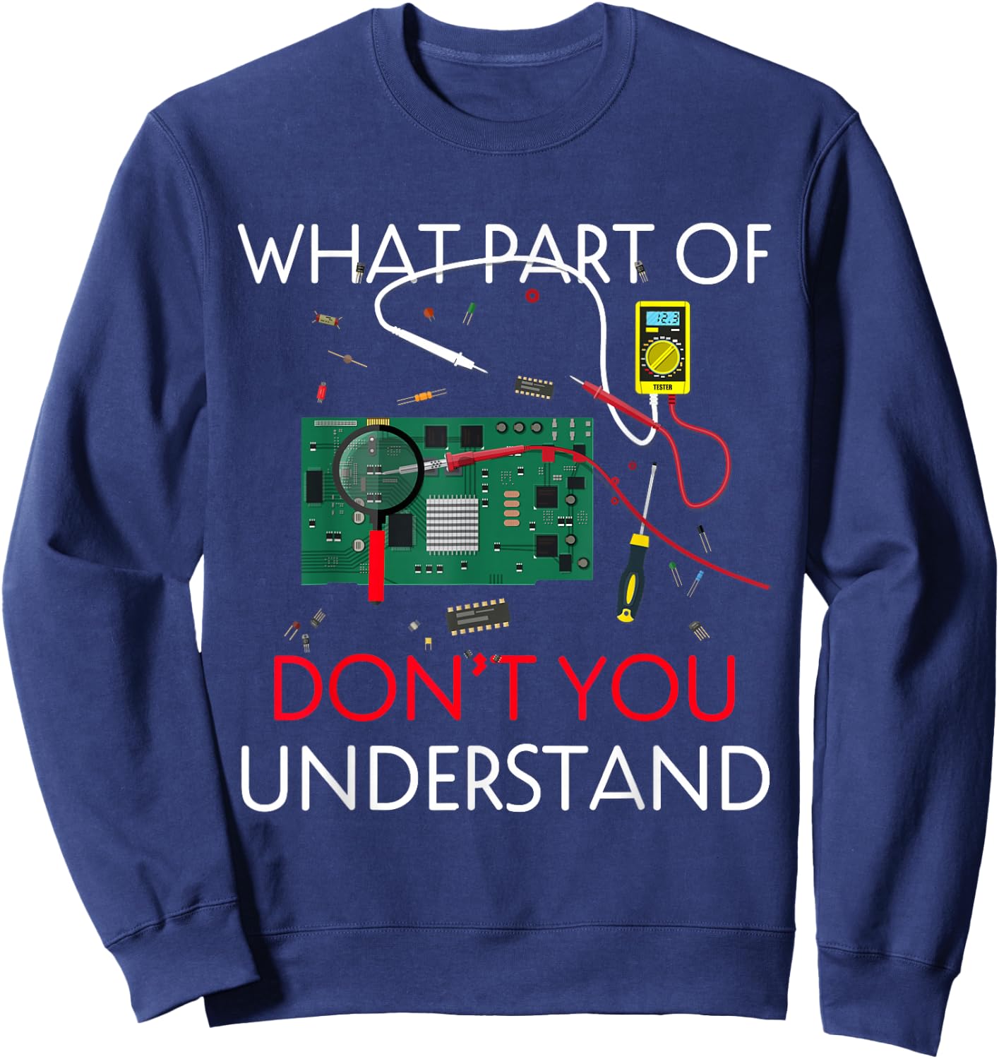 Electrical Engineer Funny Shirt Electrical Engineering Sweatshirt - Sweatshirt | Navy