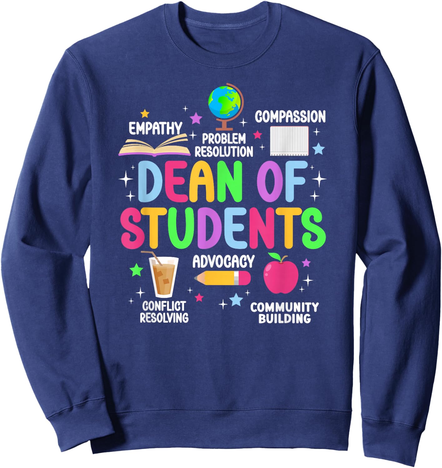 Best Dean Of Students Appreciation Dean Of Students Sweatshirt - Sweatshirt | Navy