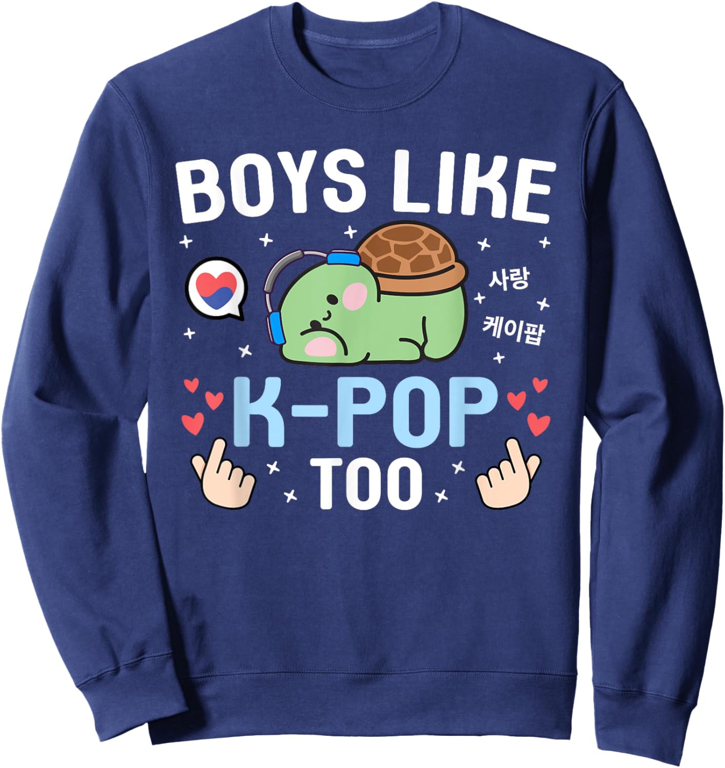 Boys Like K-Pop Too Cute Kawaii Turtle Korean Music K-Pop Sweatshirt - Sweatshirt | Navy