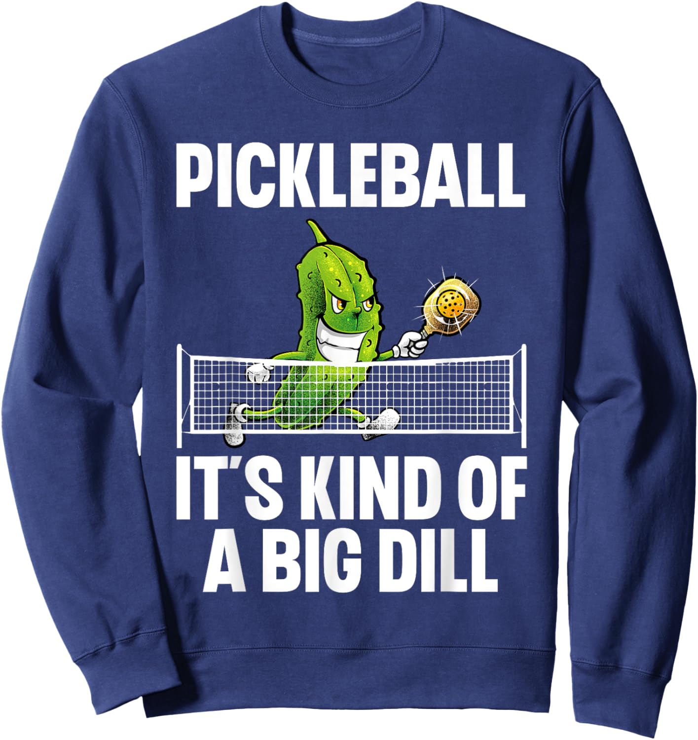 Cool Pickleball Women Pickle Ball Player Big Dill Sweatshirt - Sweatshirt | Navy