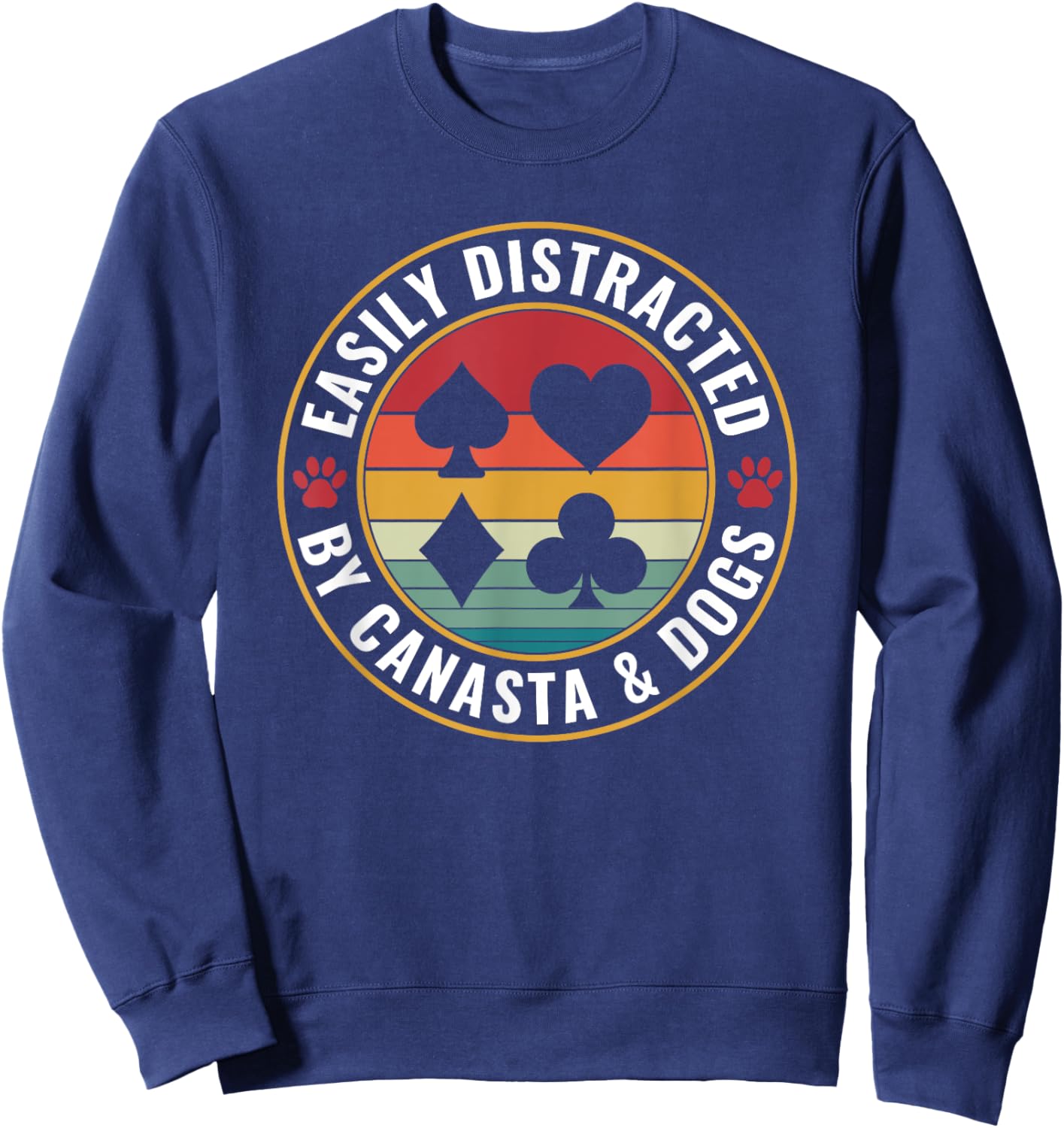Easily distracted by Canasta and Dogs Card Game Canasta Sweatshirt - Sweatshirt | Navy