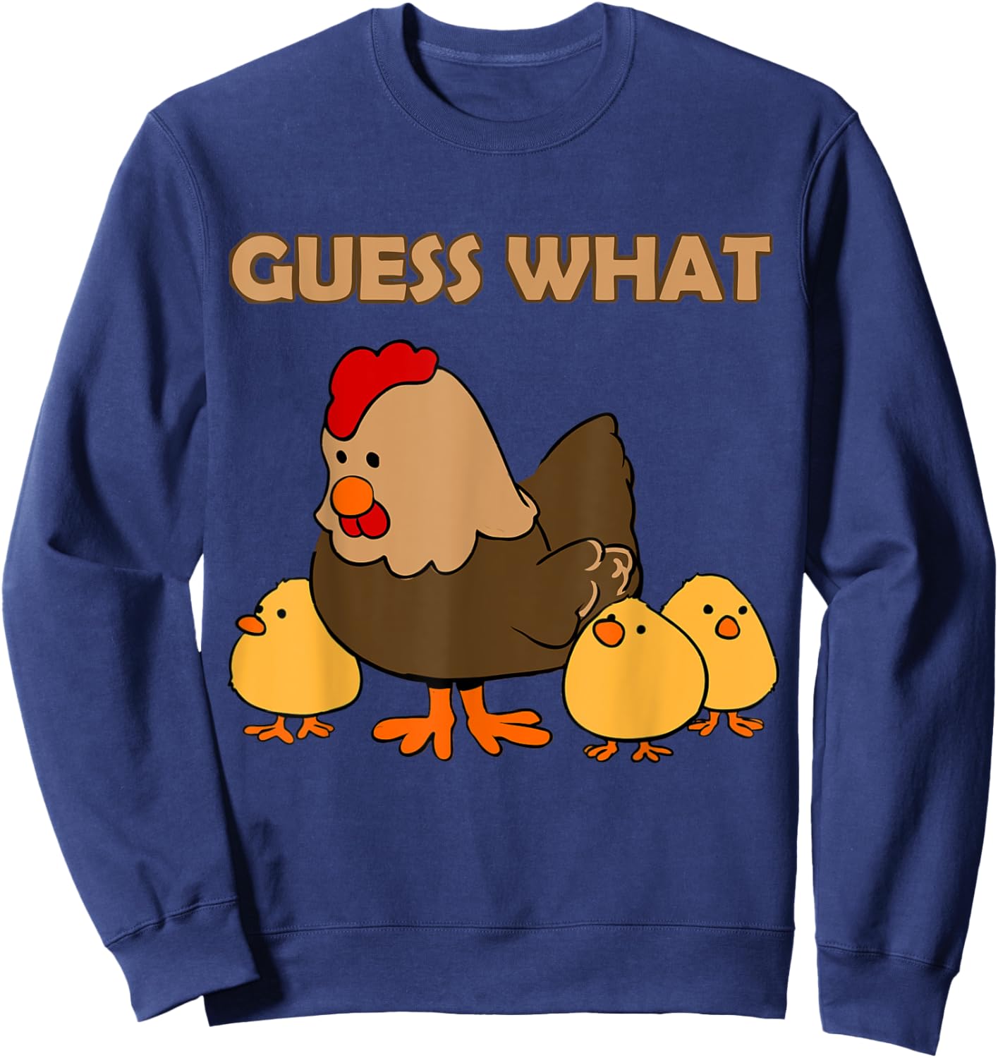 Guess What Chicken Butt Front and Back Sweatshirt - Sweatshirt | Navy