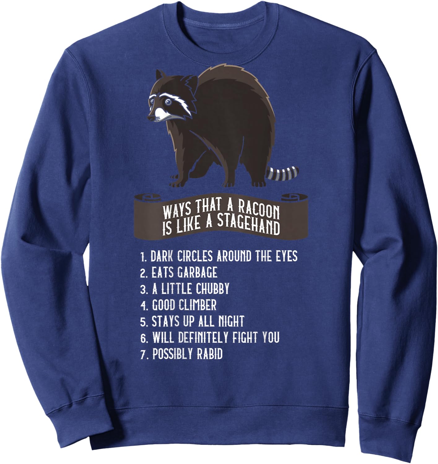 Stage Crew Stagehand Like A Racoon Light Guy Sweatshirt - Sweatshirt | Navy