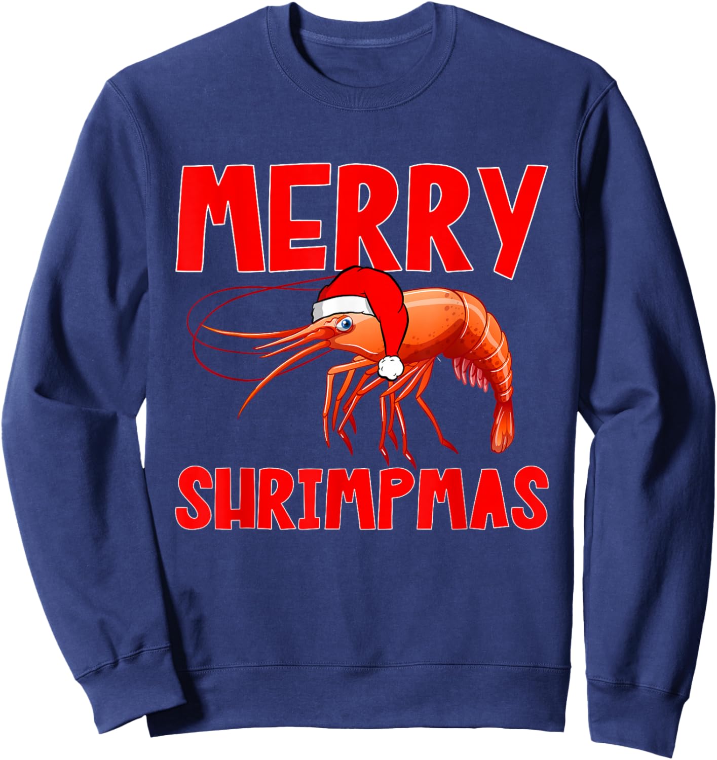 Shrimp Seafood Shellfish - Merry Shrimpmas Christmas Sweatshirt - Sweatshirt | Navy