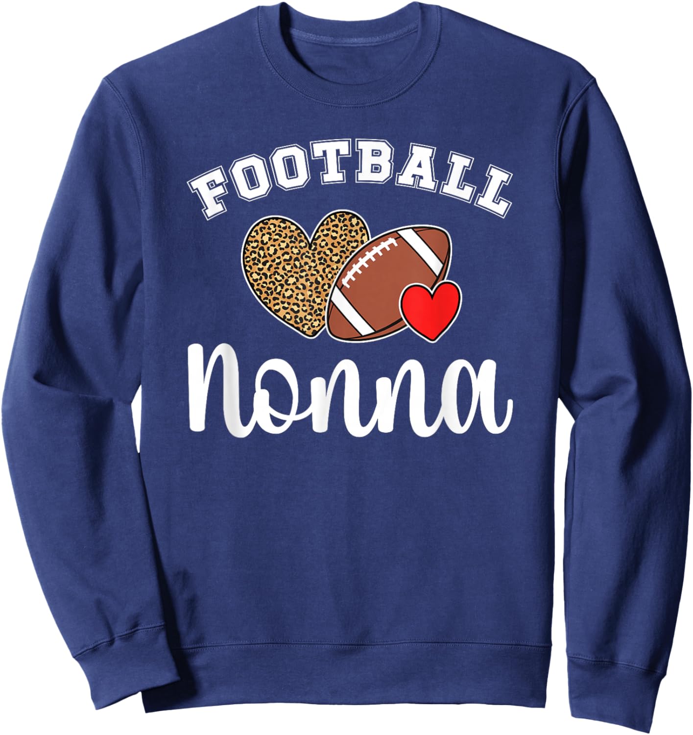 Football Nonna Grandma Nonna Of A Football Player Nonna Sweatshirt - Sweatshirt | Navy