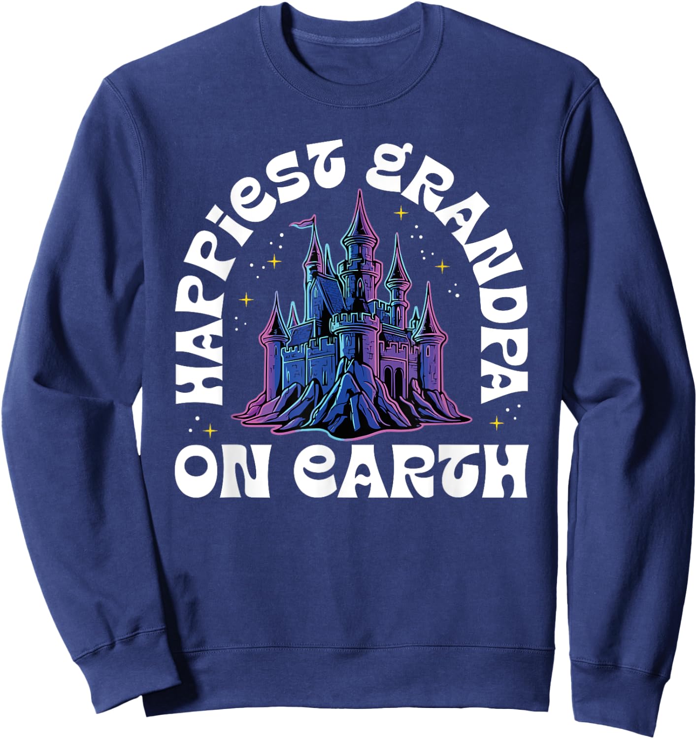 Happiest Grandpa On Earth Fantasy Castle Sweatshirt - Sweatshirt | Navy