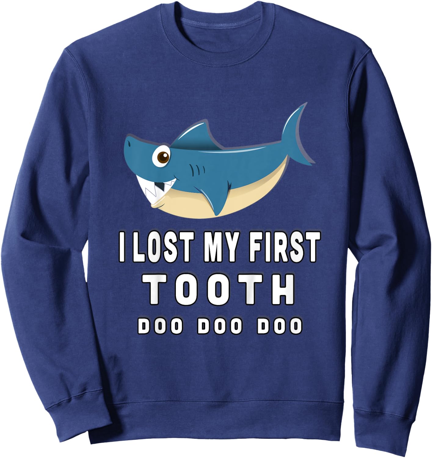 Kids Cute I Lost My First Tooth Shark Shirt Sweatshirt - Sweatshirt | Navy