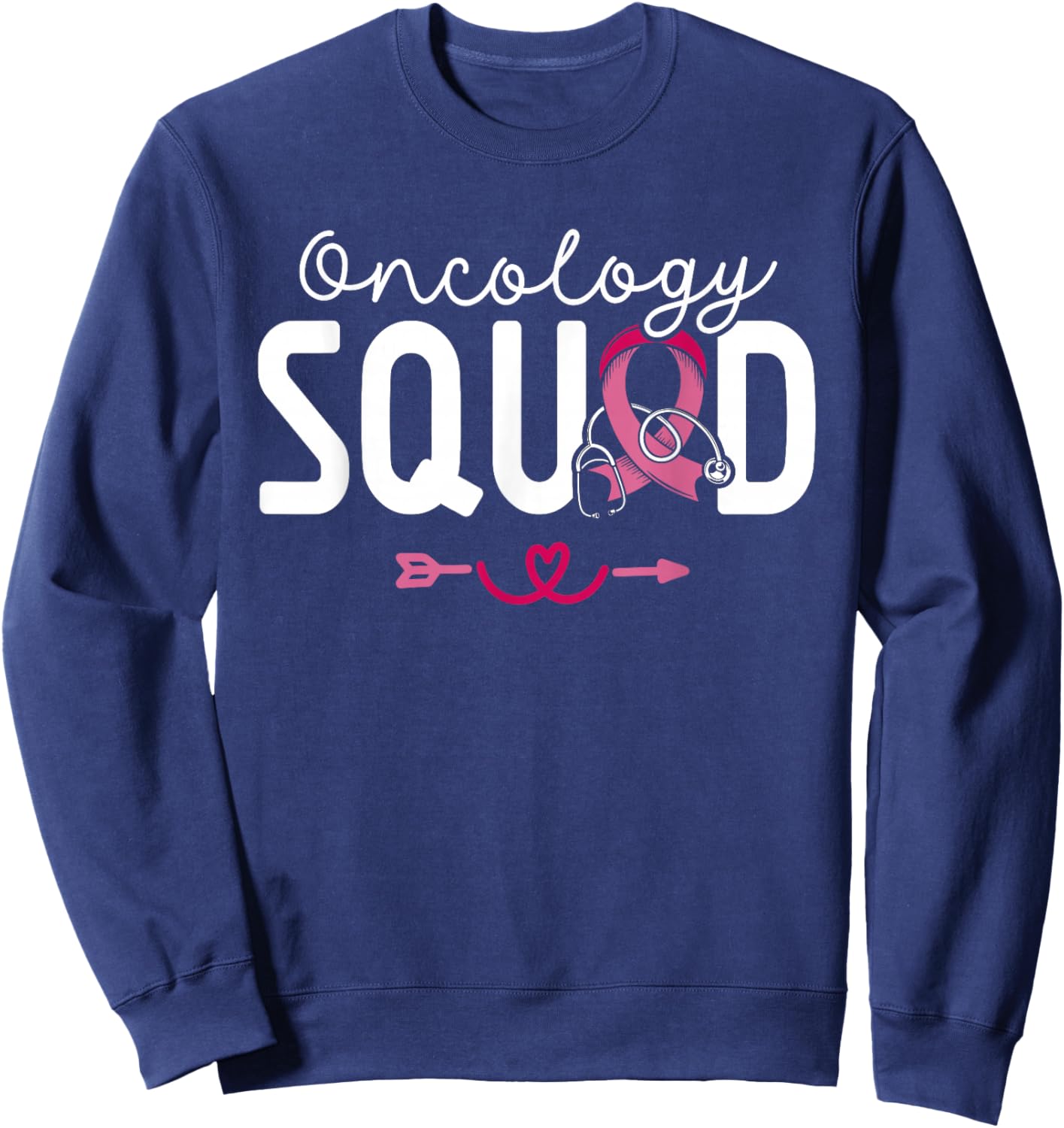 Oncology Squad Cancer Nursing Nurses Oncology Nurse Sweatshirt - Sweatshirt | Navy