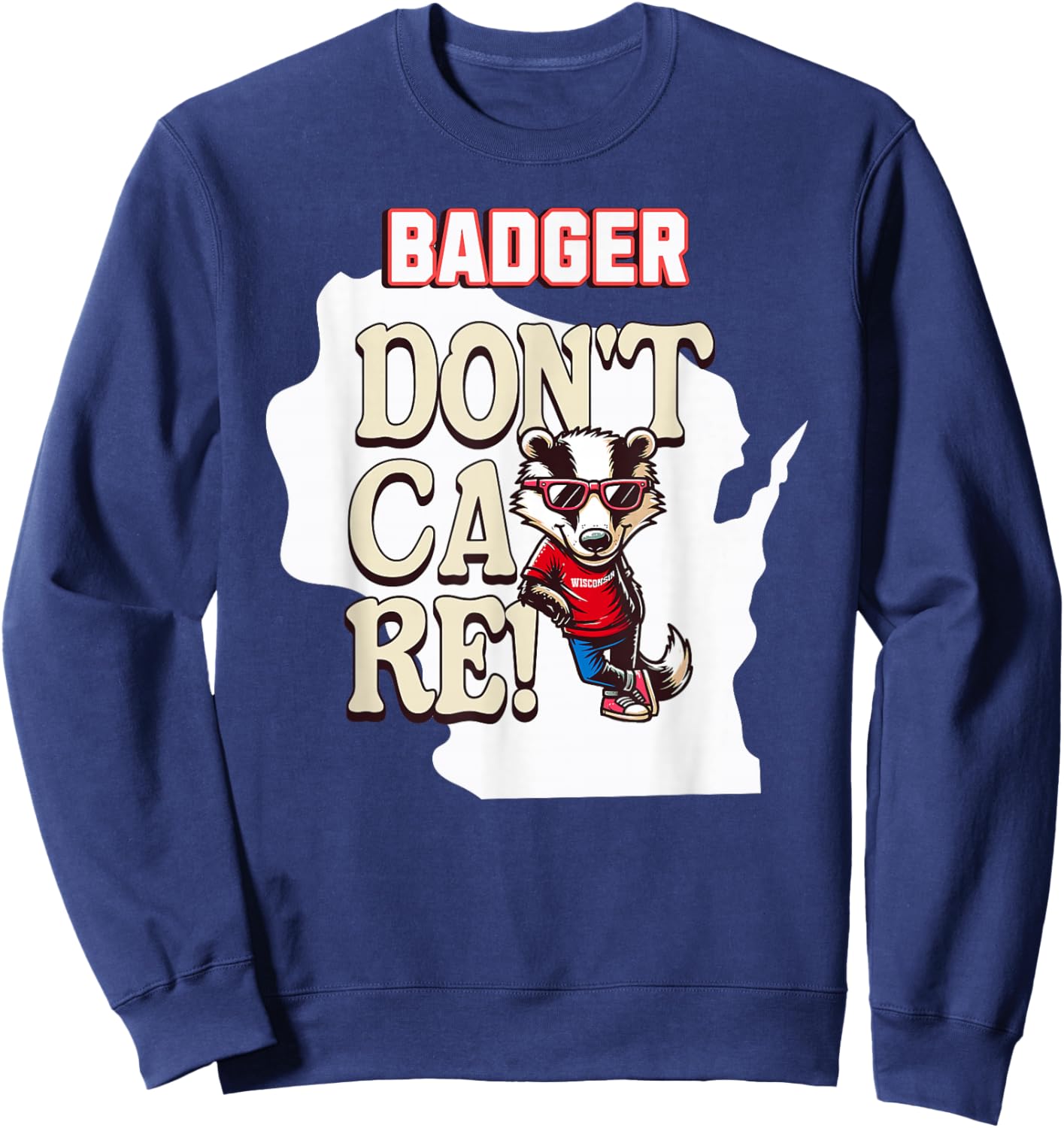 Badger Don't Care. Sweatshirt - Sweatshirt | Navy