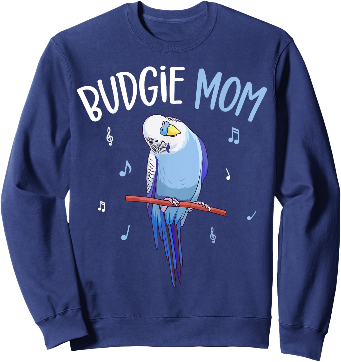 Budgie Mom Parakeet Budgerigar Funny Sweatshirt - Sweatshirt | Navy