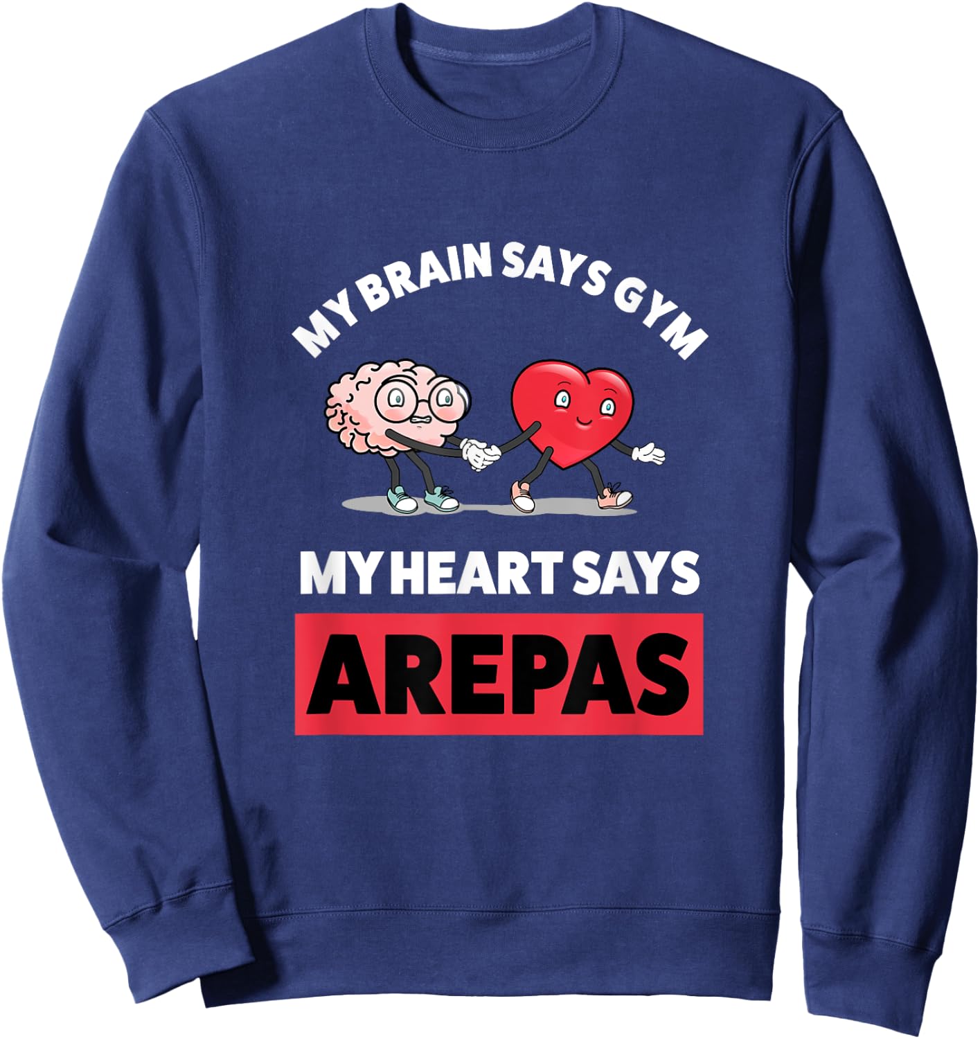 Funny Arepa Gym Gift Funny Colombian Arepas Sweatshirt - Sweatshirt | Navy