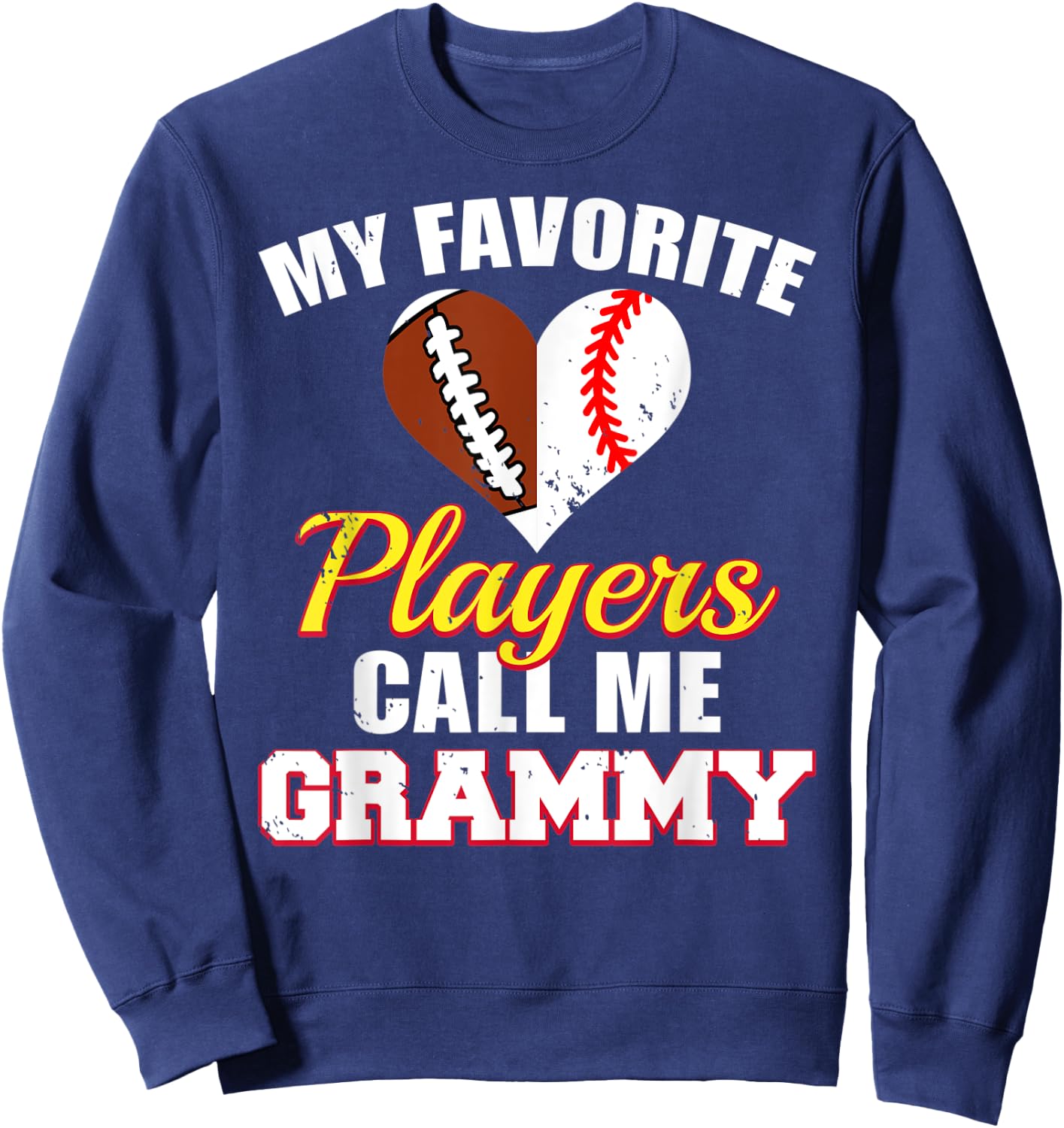 My Favorite Players Call Me Grammy Football Baseball Grammy Sweatshirt - Sweatshirt | Navy