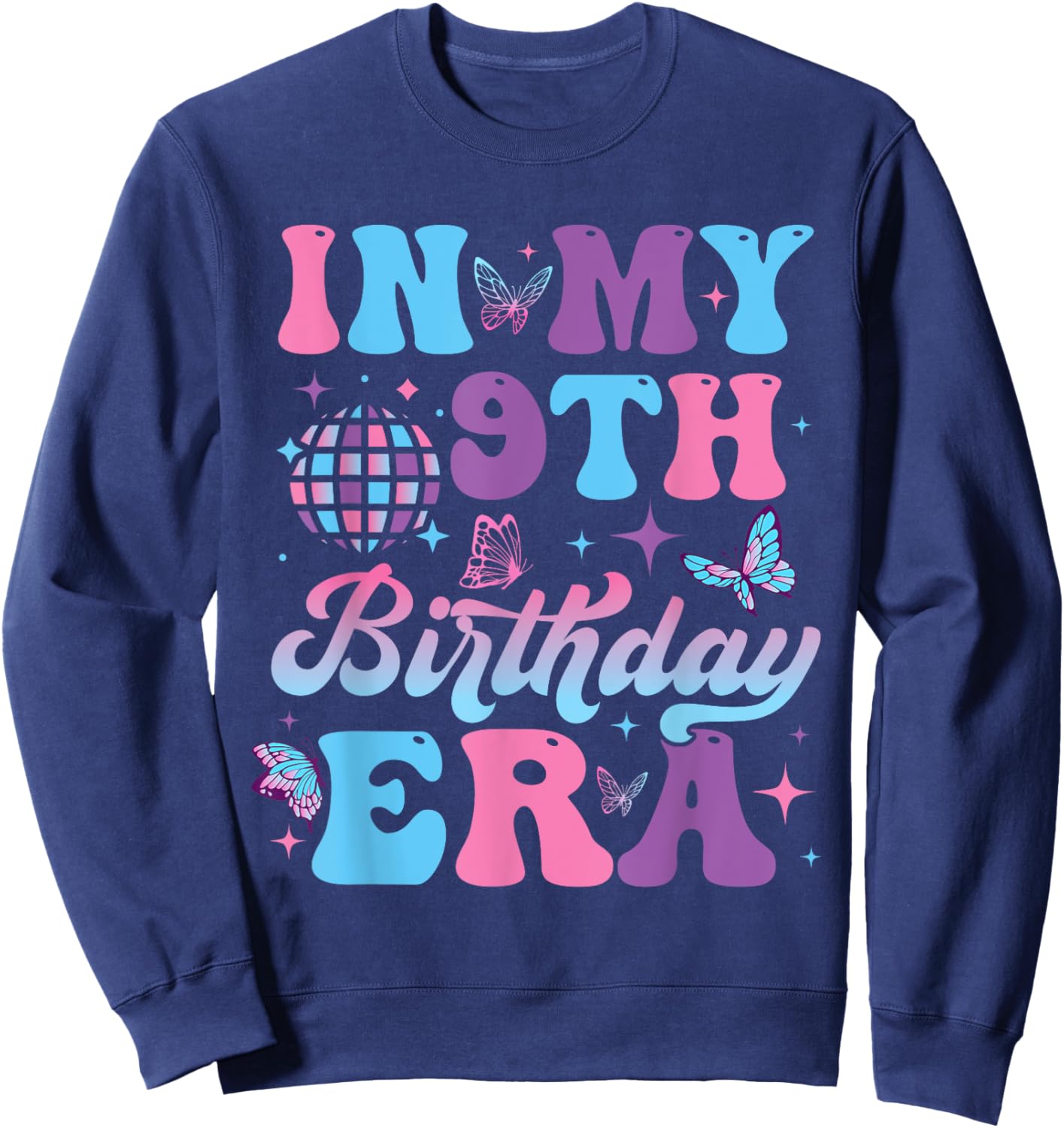 Groovy In My 9th Birthday Era Nine 9 years Old Birthday Sweatshirt - Sweatshirt | Navy