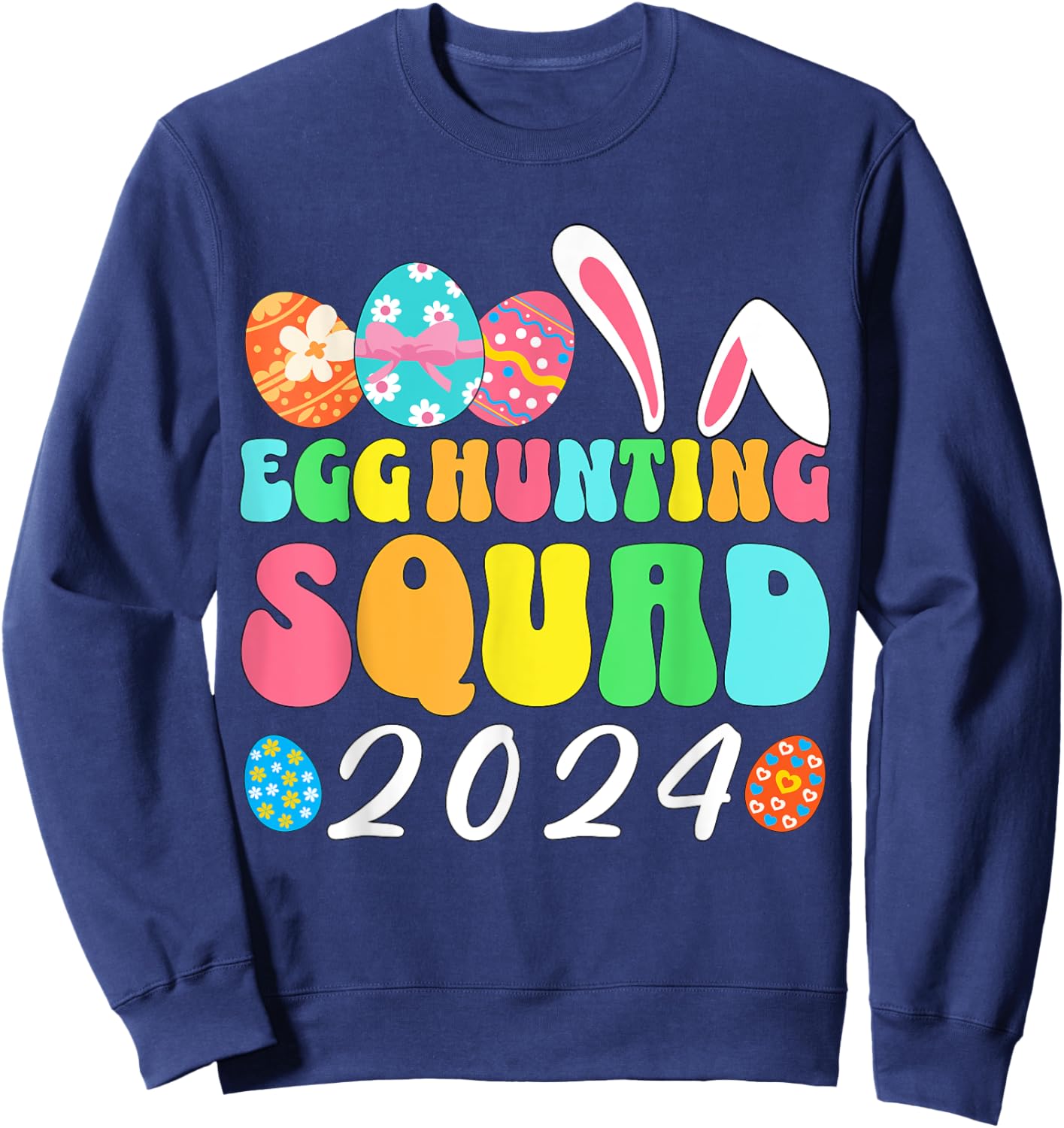 Egg Hunting Squad 2024 Easter Egg Hunt Crew Matching Group Sweatshirt - Sweatshirt | Navy
