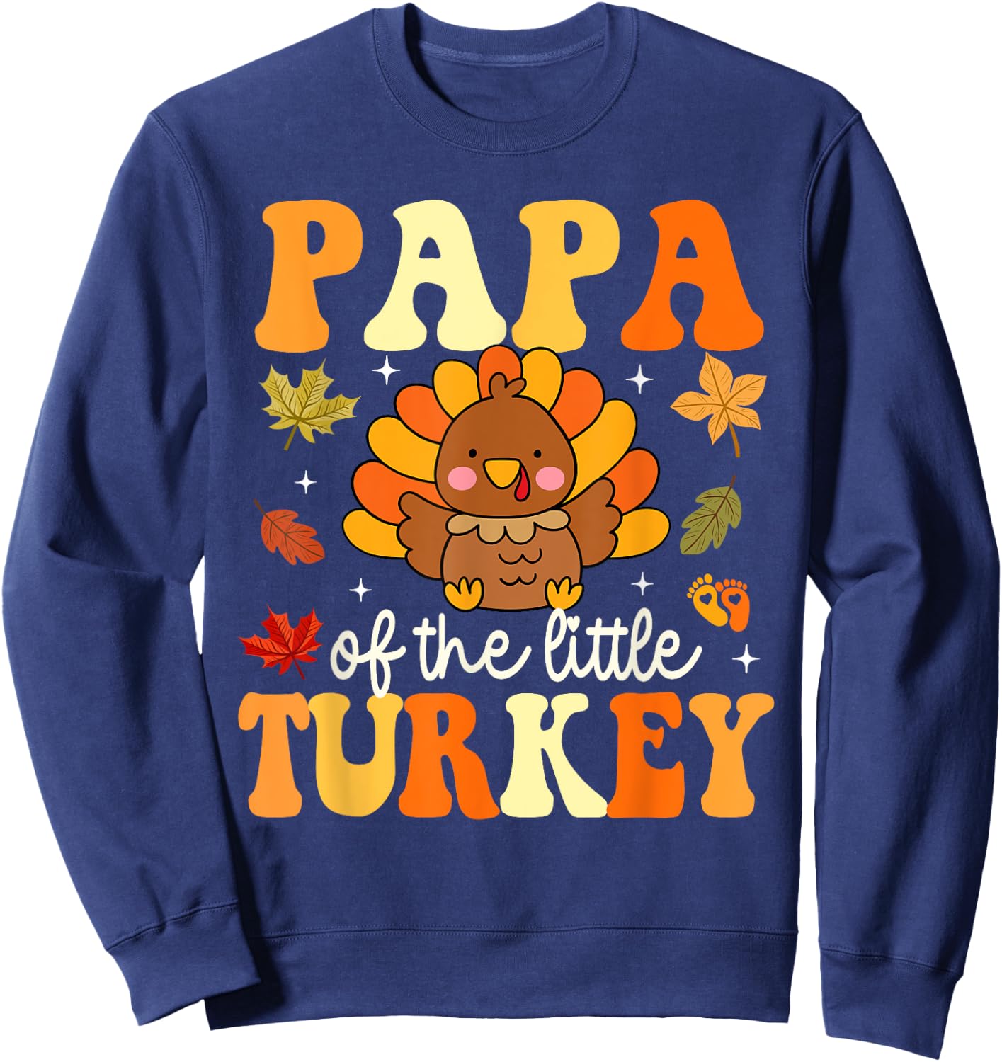 Papa of the Little Turkey Thanksgiving Theme Baby Shower Sweatshirt - Sweatshirt | Navy