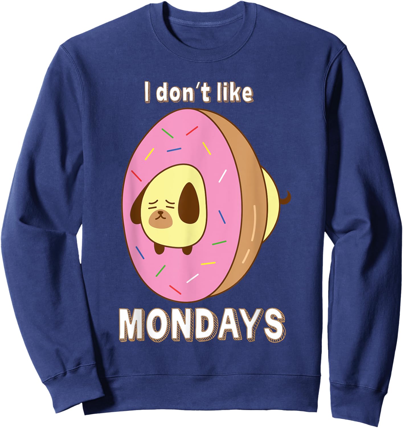 Donut Dog i don't like mondays Sweatshirt - Sweatshirt | Navy