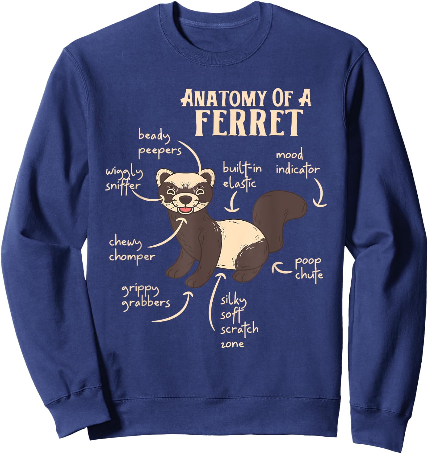 Ferret Anatomy Funny Animal Lover Polecat Paw Pet Owner Gift Men Women Kids Sweatshirt - Sweatshirt | Navy
