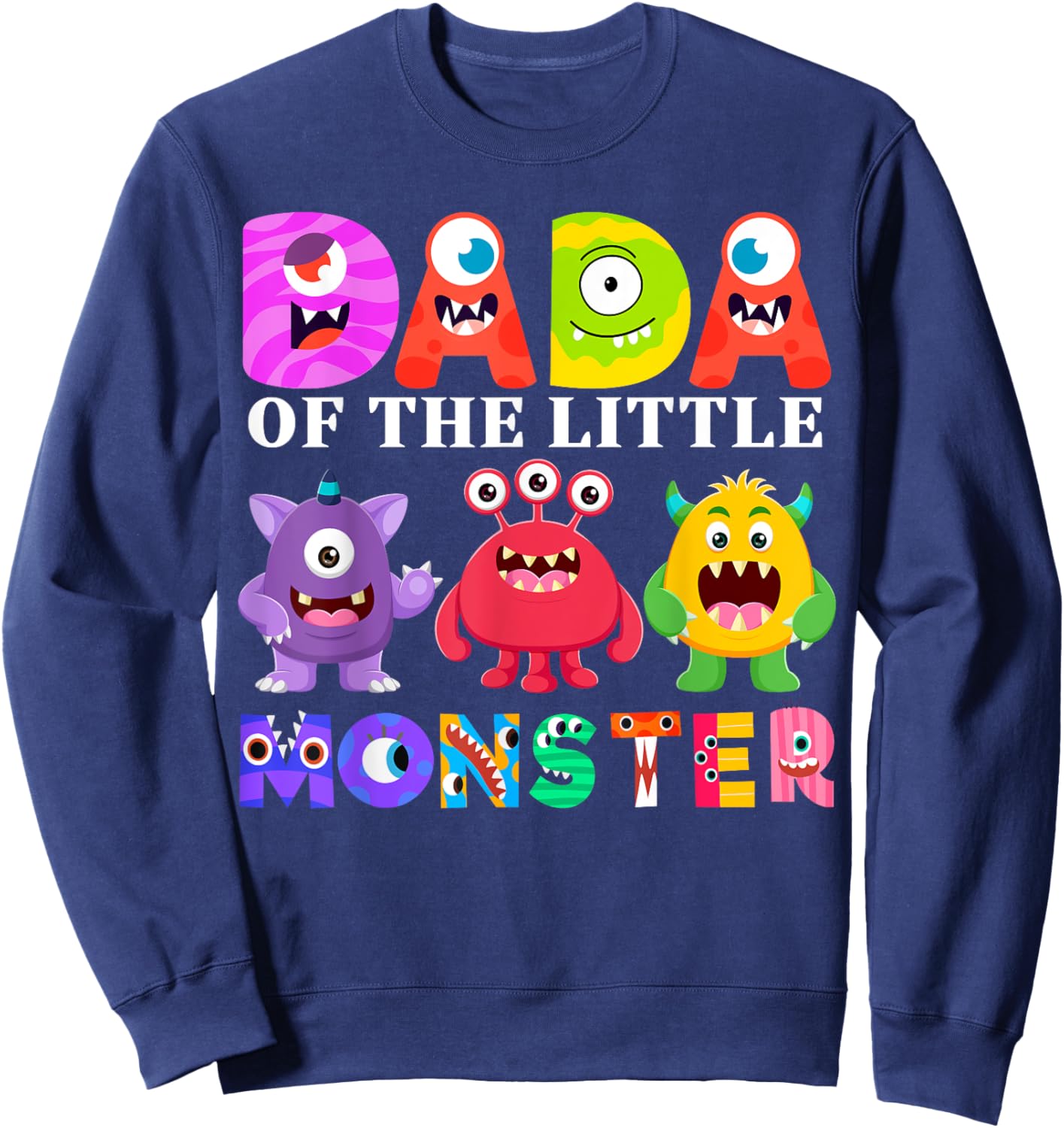 Dada Little Monster Kids 1st Birthday Party Family Monster Sweatshirt - Sweatshirt | Navy