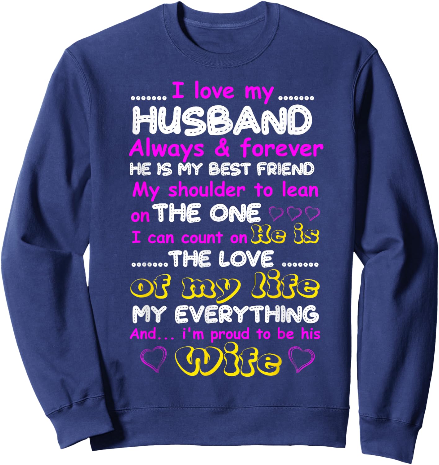 Funny I Love My Husband Forever Sweatshirt - Sweatshirt | Navy