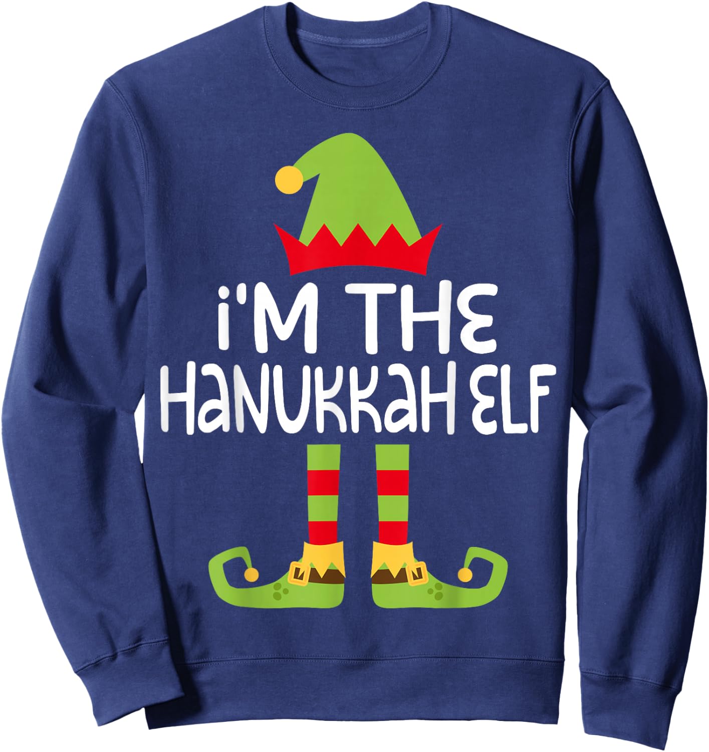I'm The Hanukkah Elf Shirt Adult Kids Matching Christmas Elf Sweatshirt - Sweatshirt | Navy