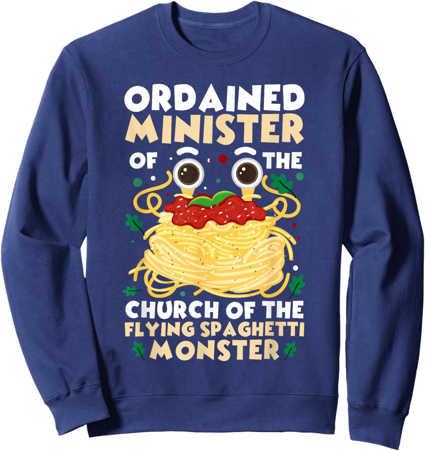 Ordained Minister Flying Spaghetti Monster FSM Pastafarian Sweatshirt - Sweatshirt | Navy