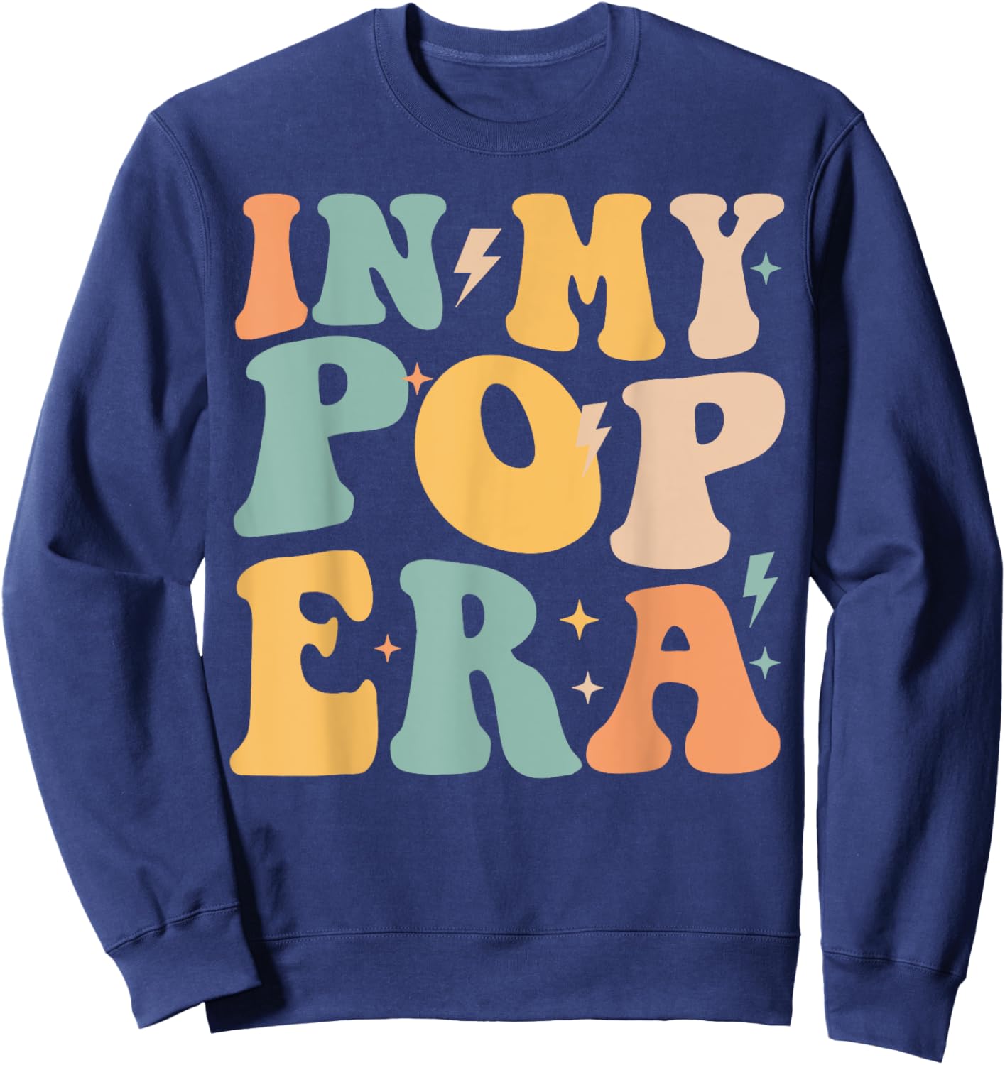 Retro Groovy In My Pop Era Father's Day Sweatshirt - Sweatshirt | Navy