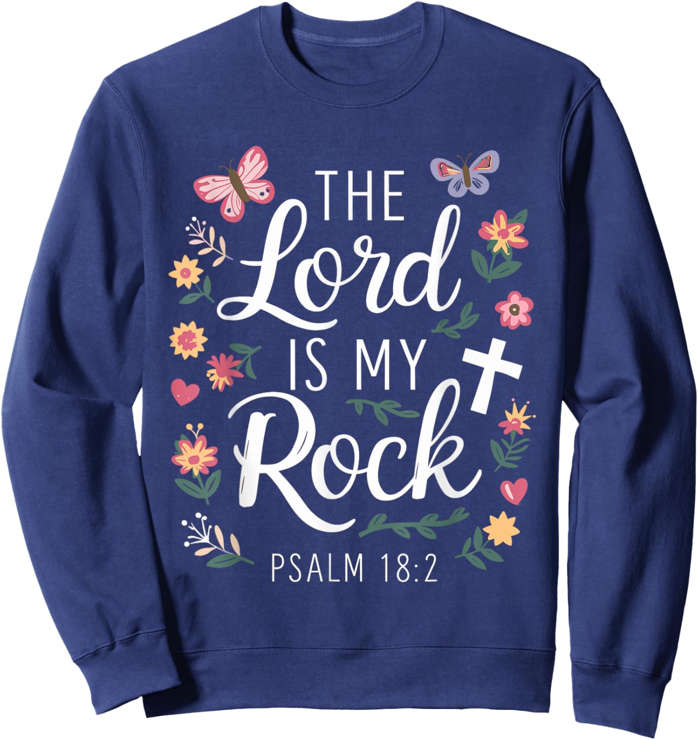 THE LORD IS MY ROCK | Psalm 18:2 Sweatshirt - Sweatshirt | Navy