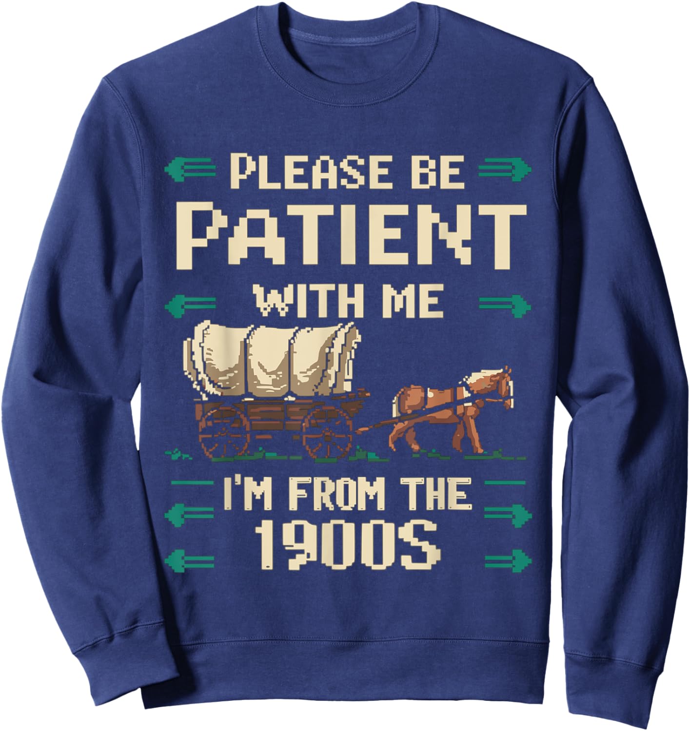 Please Be Patient With Me I'm From The 1900s Vintage Sweatshirt - Sweatshirt | Navy