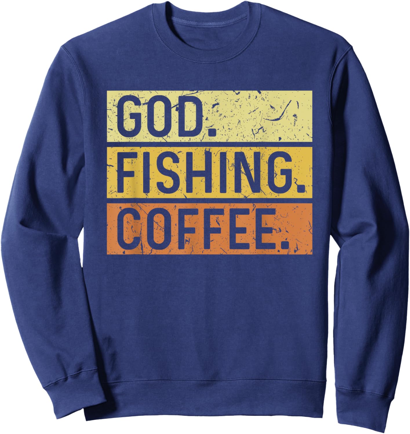 God Fishing Coffee Jesus Fish Fisherman Sweatshirt - Sweatshirt | Navy