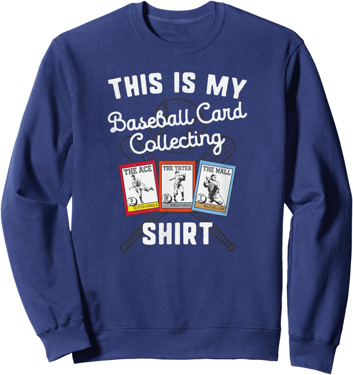 Baseball Card Collecting Shirt Sports Memorabilia Collector Sweatshirt - Sweatshirt | Navy
