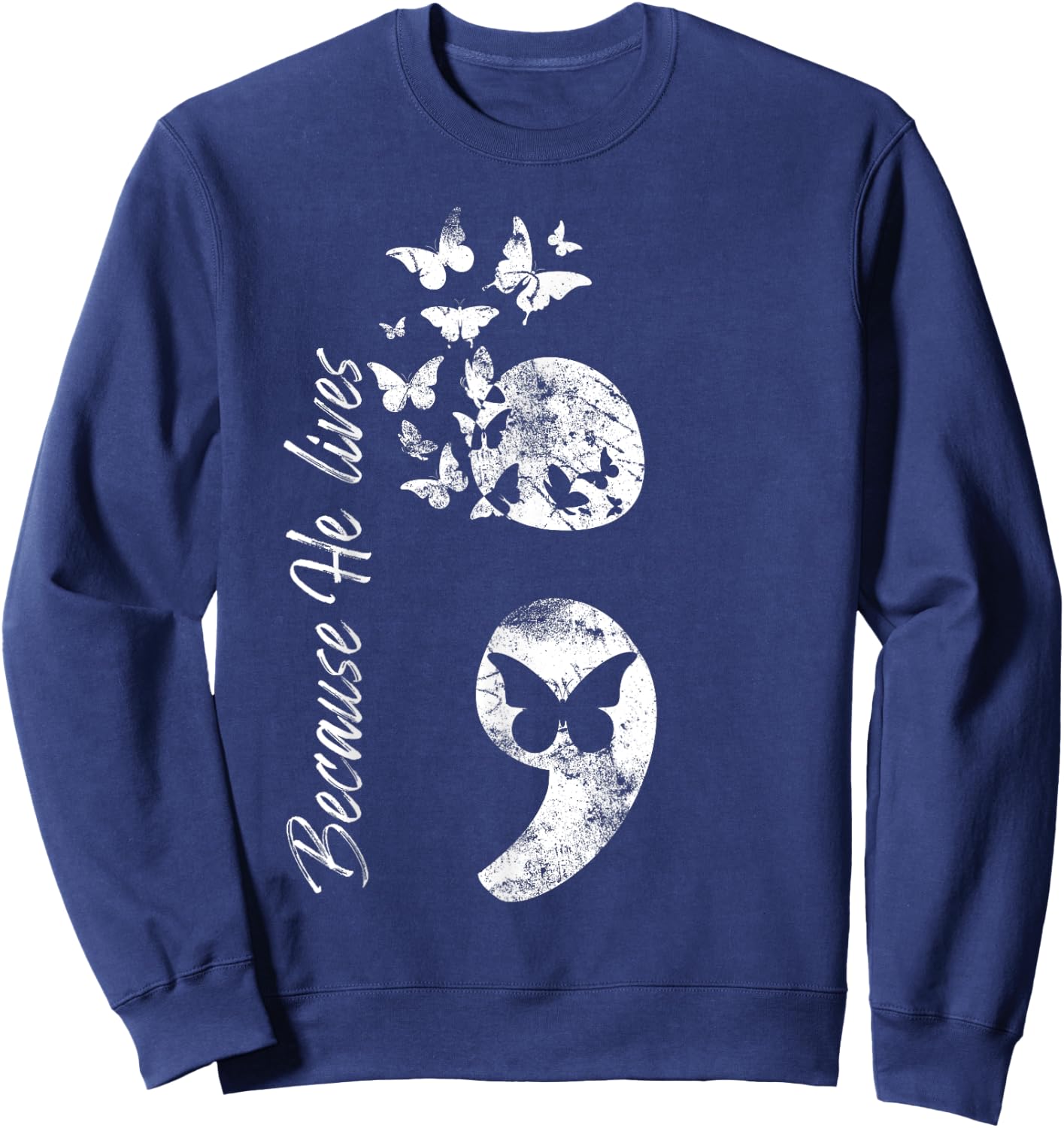 Christian Suicide Prevention Awareness Semicolon Gift Sweatshirt - Sweatshirt | Navy