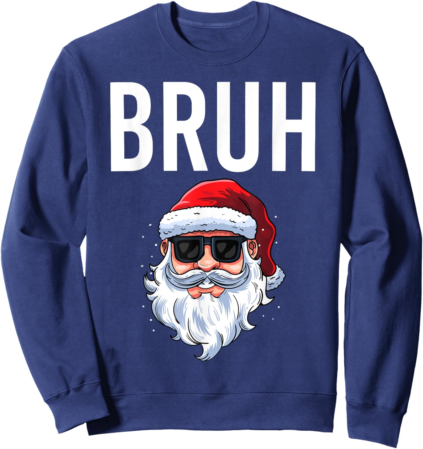 Merry Christmas Bruh Meme Funny Saying for Brother Boys Men Sweatshirt - Sweatshirt | Navy