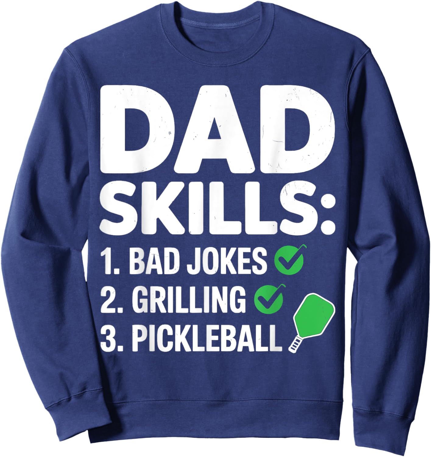 Vintage Dad Skills Pickleball Player Funny Dad Father's Day Sweatshirt - Sweatshirt | Navy