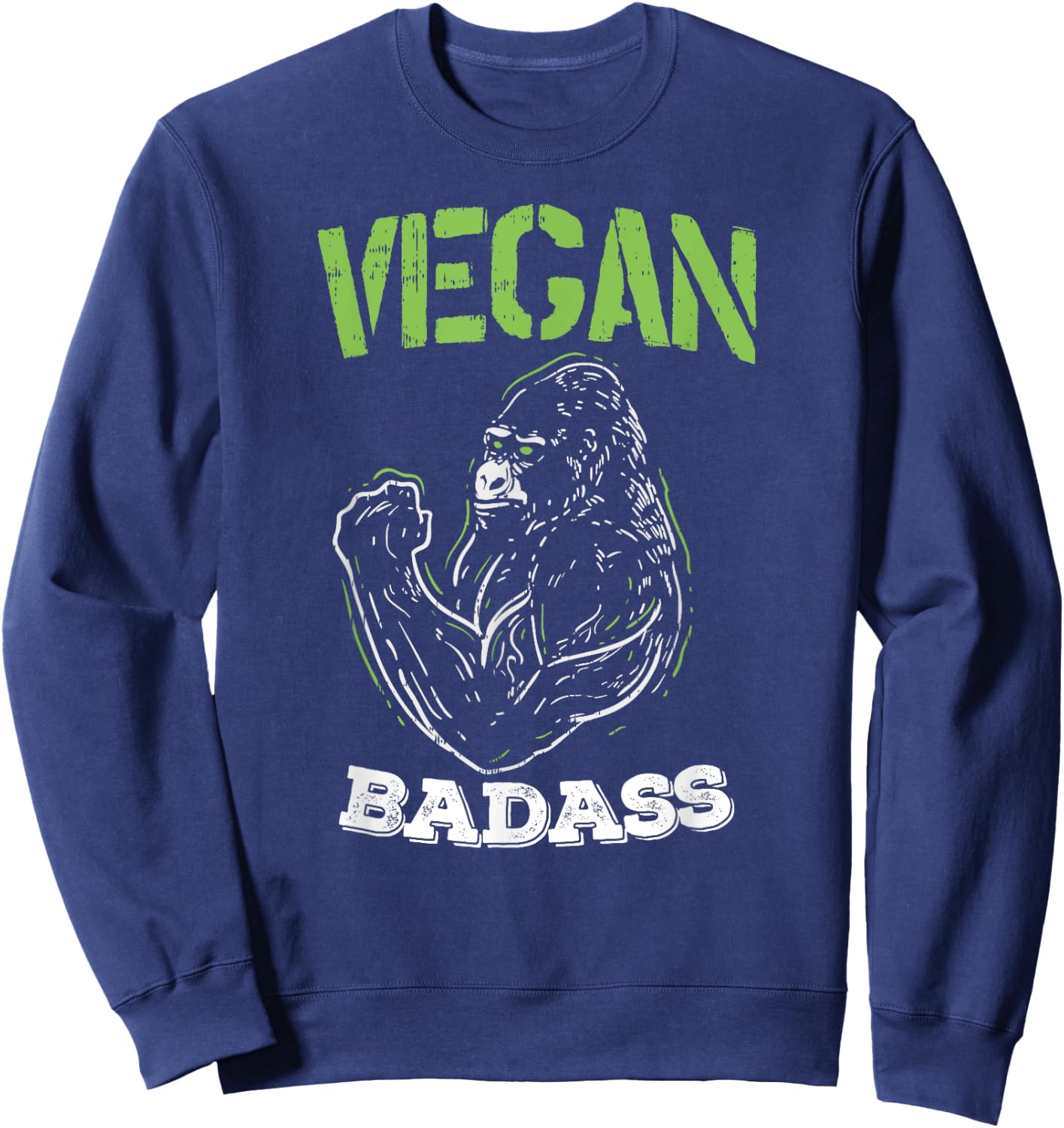 Vegan Badass Plant Powered Muscle Veggie Go Green Fitness Sweatshirt - Sweatshirt | Navy