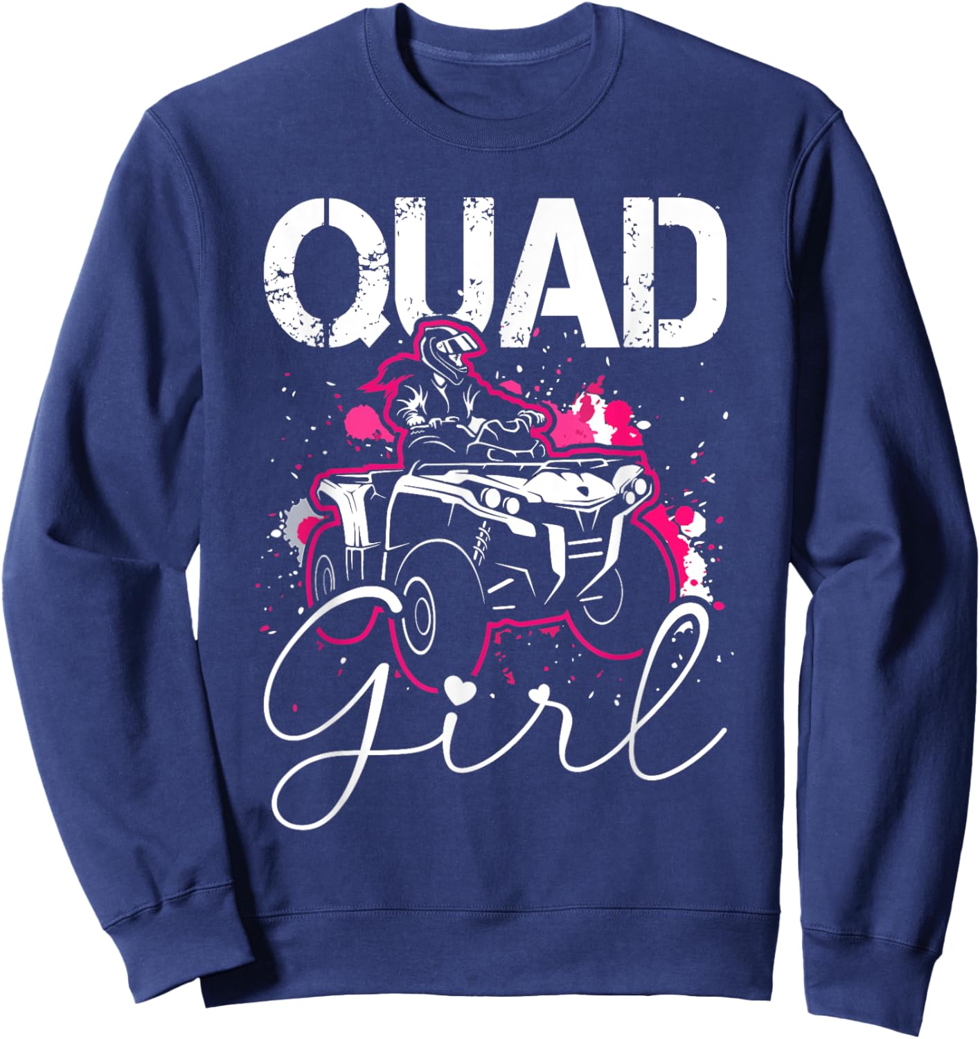 Quad Girl Funny Quad Riding Four Wheeler Atv for Girls Woman Sweatshirt - Sweatshirt | Navy