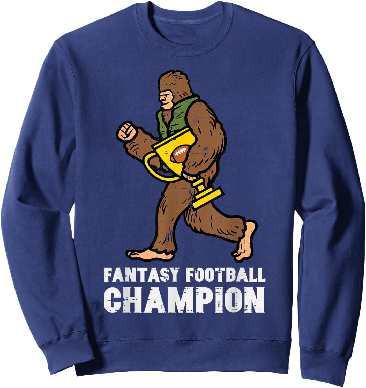 Fantasy Football Champion Sasquatch Bigfoot Men Women Kids Sweatshirt - Sweatshirt | Navy