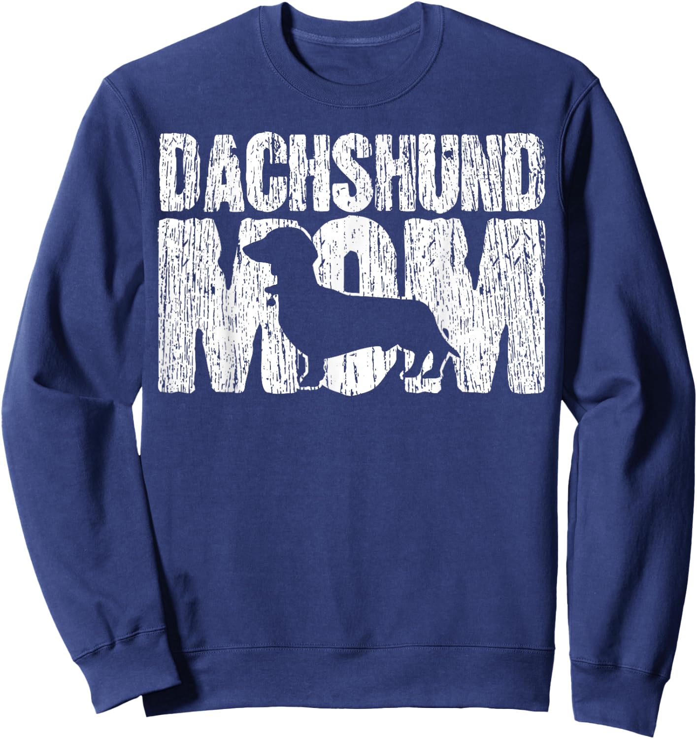Dachshund Mom Wiener Weiner Doxie Mama Mother's Day Gift Sweatshirt - Sweatshirt | Navy