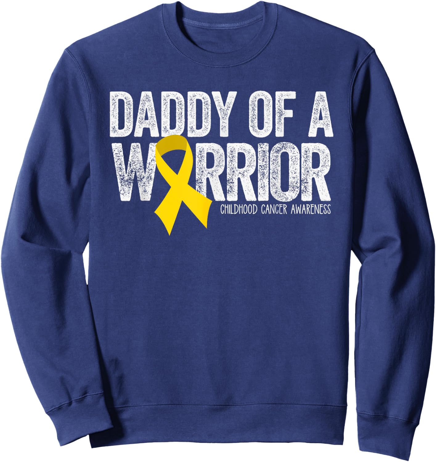 Daddy of a Warrior Childhood Cancer Dad Ribbon Sweatshirt - Sweatshirt | Navy