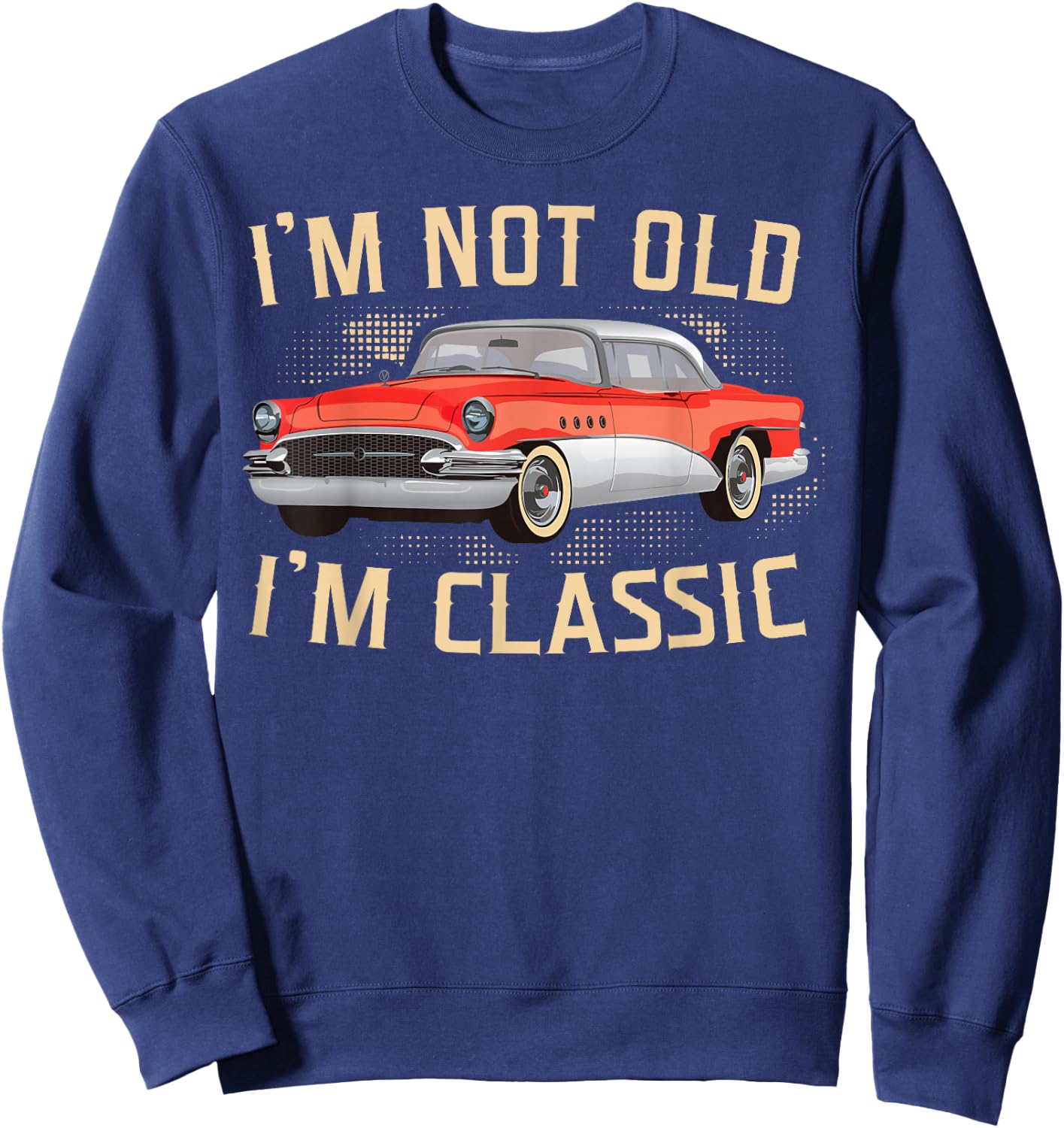 Ich bin nicht alt Ich bin klassische cool vintage car Sweatshirt - Sweatshirt | Navy