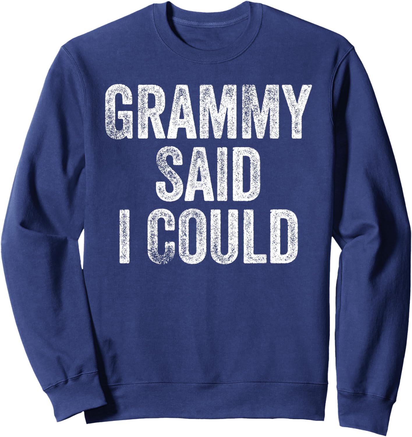 Funny Grandchild Grandson Granddaughter Sweatshirt - Sweatshirt | Navy