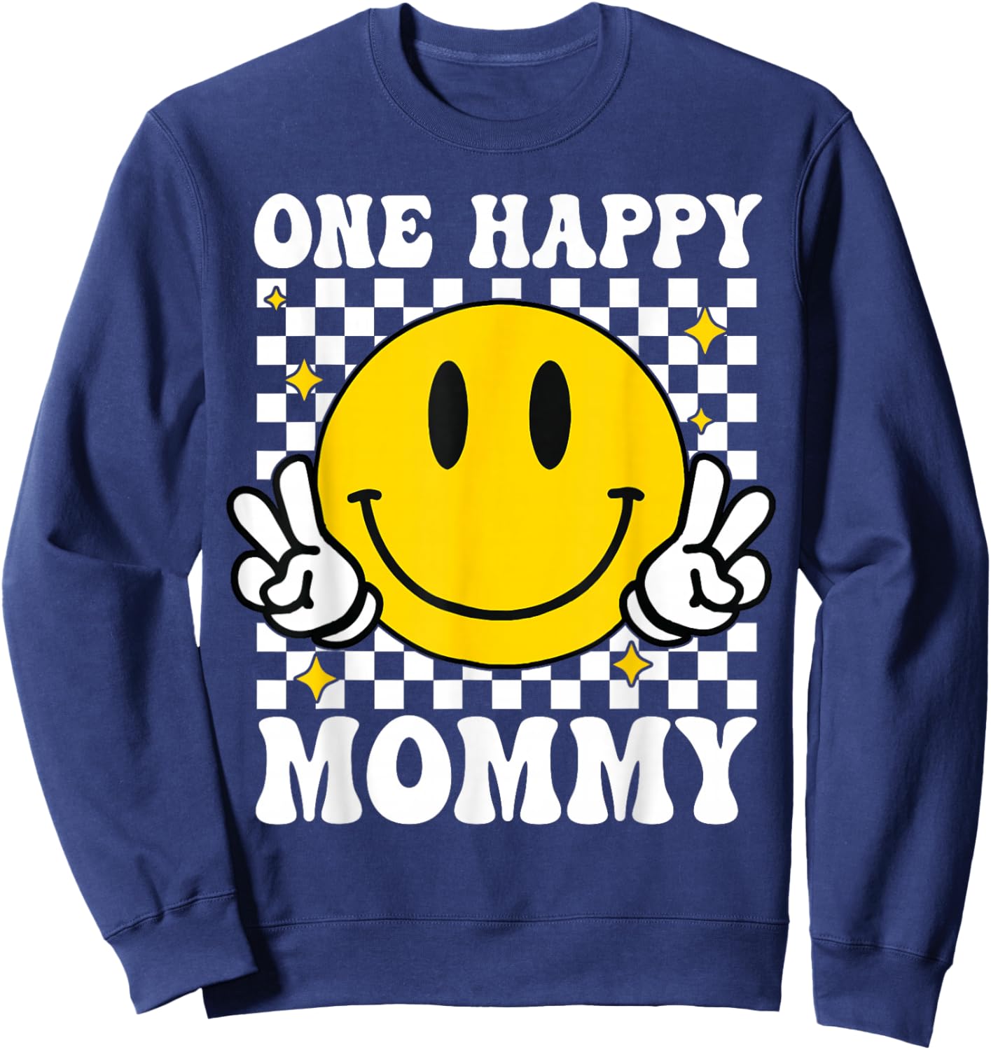 One Happy Dude Mommy Happy Face 1st Birthday Family Matching Sweatshirt - Sweatshirt | Navy