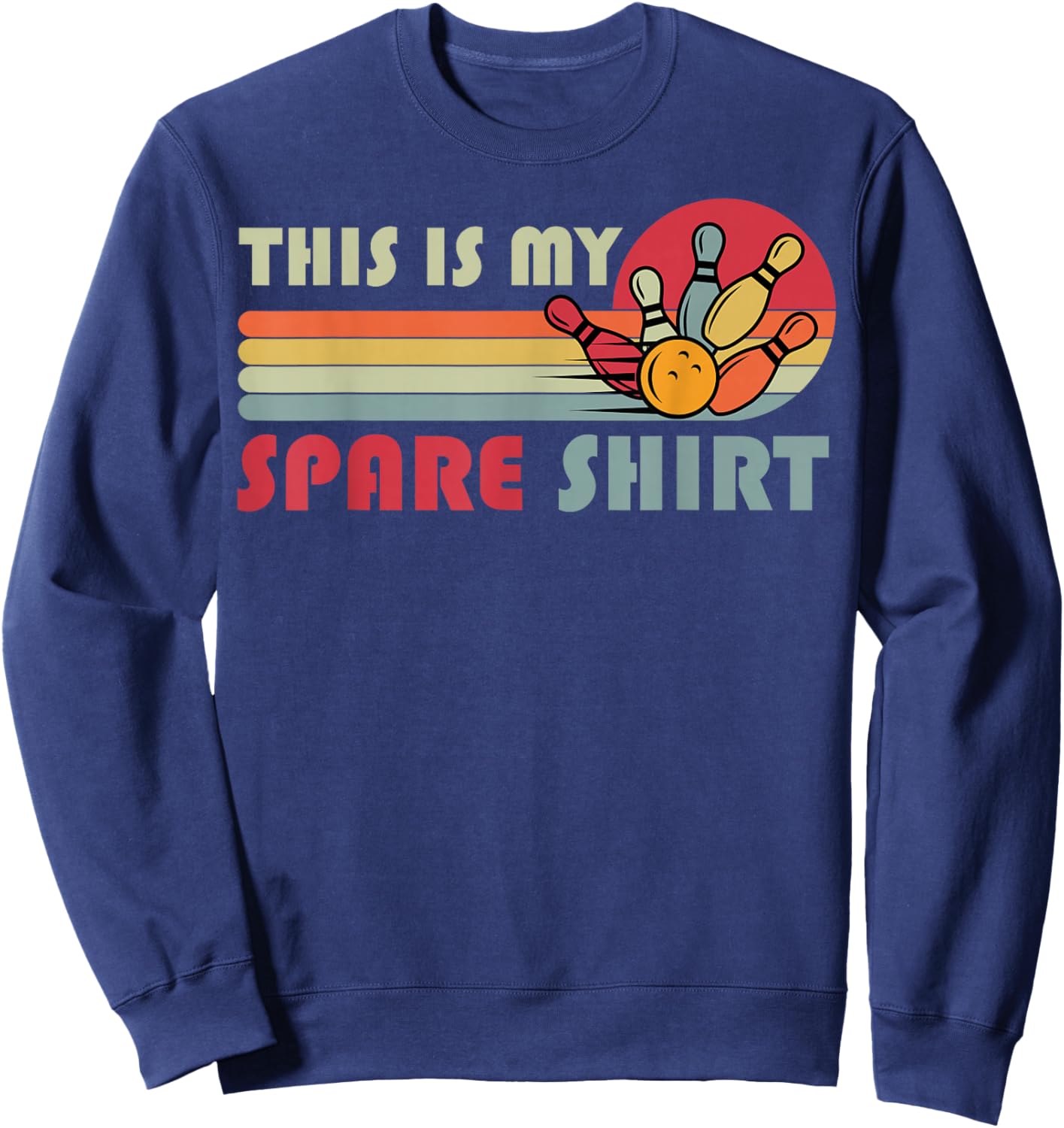 This is My Spare Bowling Bowler Funny Team Men Women Kids Sweatshirt - Sweatshirt | Navy